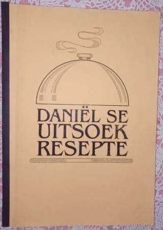 Daniel se Uitsoek Resepte  Daniel de Kock