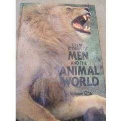 Readers Digest - Great Stories Of Men And The Animal World