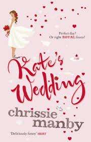 Kate`s Wedding by Chrissie Manby