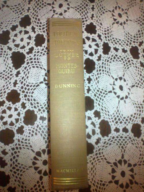 Political Theories Ancient and Medieval by Dunning