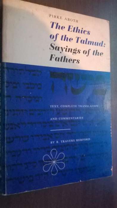 The Ethics of the Talmud: Sayings of the Fathers by Pirke Aboth