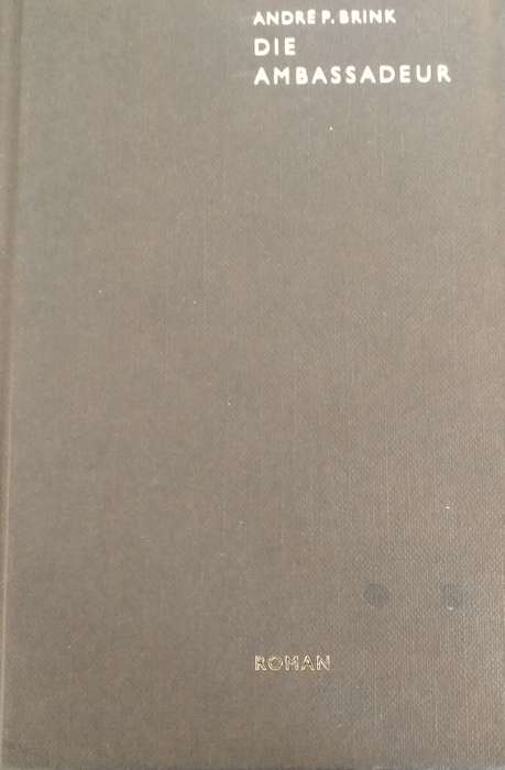 Die ambassadeur - Andre P.Brink