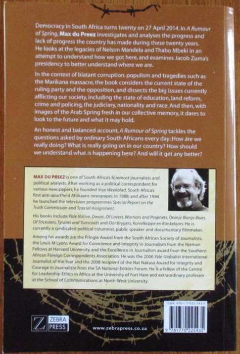 A Rumour of Spring South Africa After 20 Years of Democracy - Max du Preez