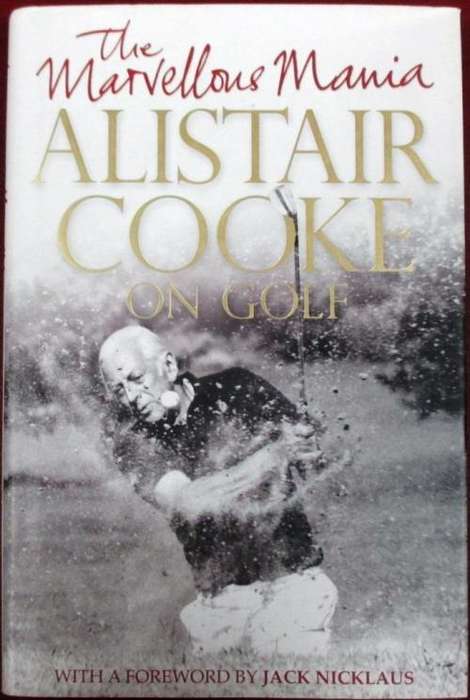 The Marvellous Mania - Alistair Cooke on Golf