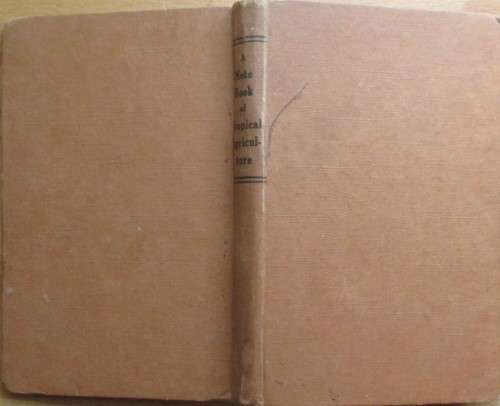 A Note-Book of Tropical Agriculture