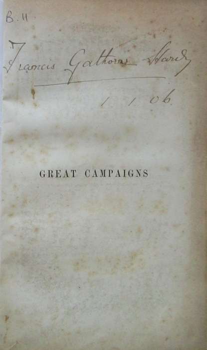 Great Campaigns a Succinct Account of the Principal Military Operations Which Have Taken Place in Eu