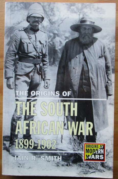 The Origins of the South African War 1899-1902