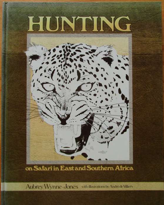 Hunting: On Safari in East and Southern Africa