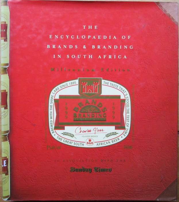 The Encyclopedia of Brands and Branding in South Africa Millenium Edition
