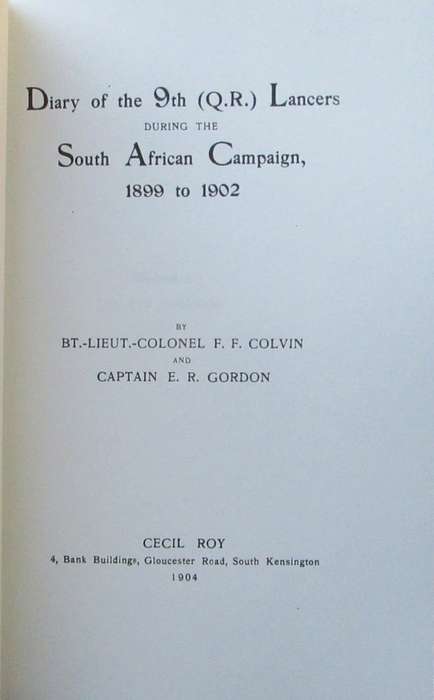 Diary Of The 9Th (Q.R.) Lancers During The South African Campaign 1899 To 1902