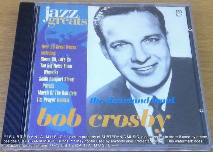 JAZZ GREATS BOB CROSBY [Shelf G Box 8]