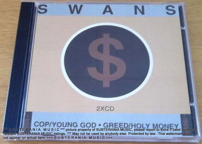 SWANS Cop + Young God + Greed + Holy Money Double CD