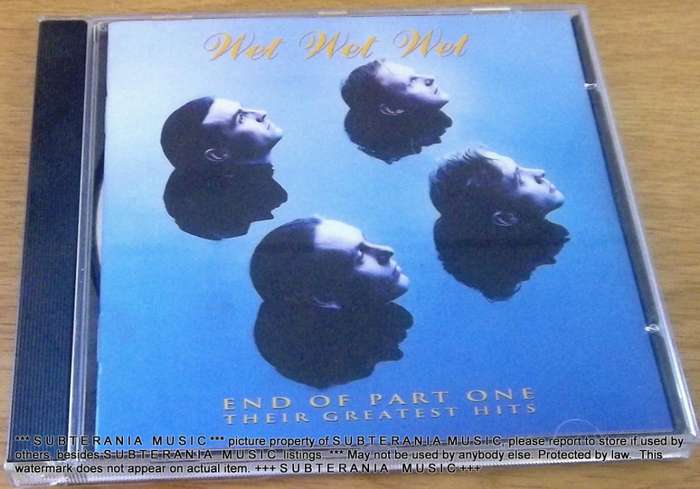 WET WET WET End of part One Their Greatest Hits  [Shelf G Box 16]