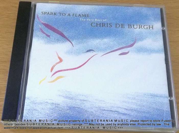 CHRIS DE BURGH Spark to a Flame Best Of     [Shelf G Box 17]