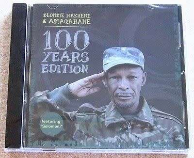 BLONDIE MAKHENE & AMAQABANE 100 Years Edition CD