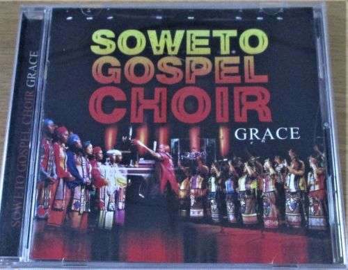 SOWETO GOSPEL CHOIR Grace CD  [Shelf Z Box 1]