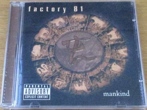 FACTORY 81 Mankind   [Shelf G box 22]