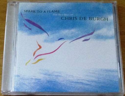 CHRIS DE BURGH Spark to a Flame The Very Best Of CD [Shelf Z Box 3]