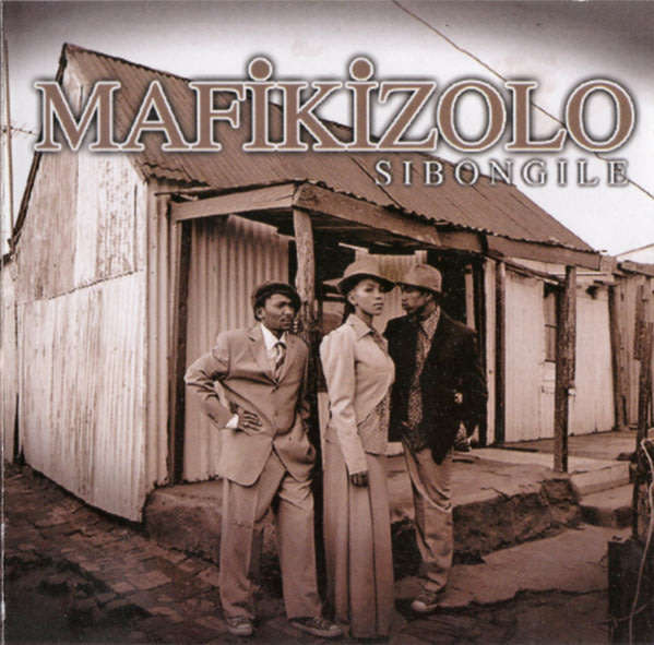 MAFIKIZOLO Sibongile SOUTH AFRICA Cat# TBLCD 3023 Kwaito Kwela