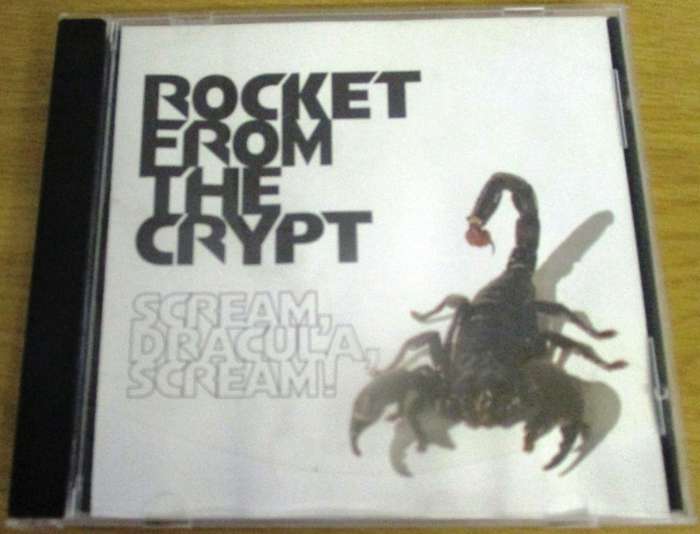 ROCKET FROM THE CRYPT Scream Dracula Scream! CD