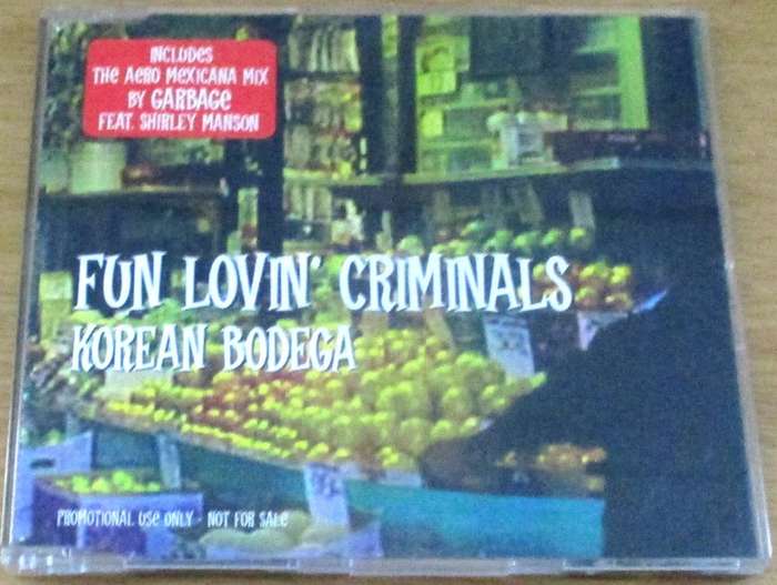 FUN LOVIN' CRIMINALS  Korean Bodega [Shelf G Box 11]