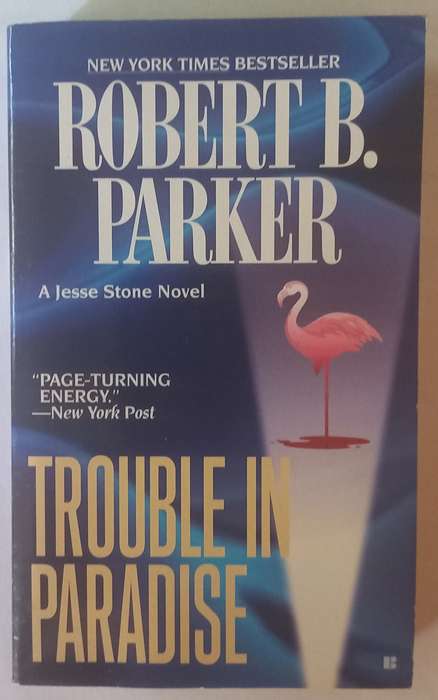 Trouble in Paradise by Robert B. Parker. Jesse Stone Book 2