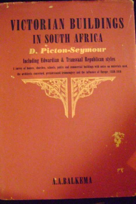 Victorian Buildings in South Africa - D. Picton-Seymour