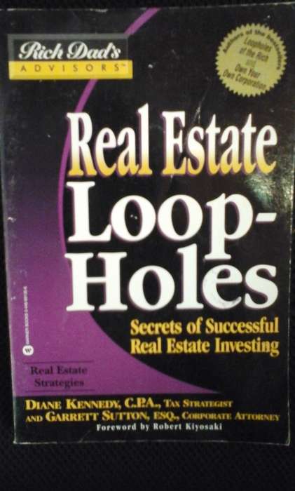 Real Estate Loopholes: Secrets of Successful Real Estate Investing - Robert T. Kiyosaki