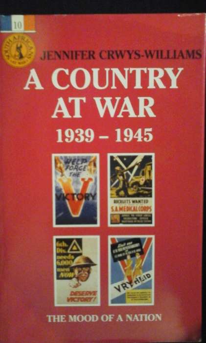 A Country at War 1939-1945 The mood of the nation - Jennifer Crwys-Williams