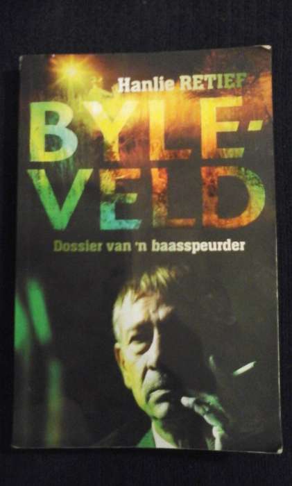 Byleveld: Dossier Van 'n Baasspeurder - Hanlie Retief