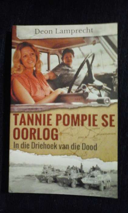 Tannie Pompie se Oorlog: In die Driehoek van die Dood - Deon Lamprecht