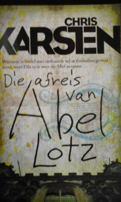 Die afreis van Abel Lotz - Chris Karsten