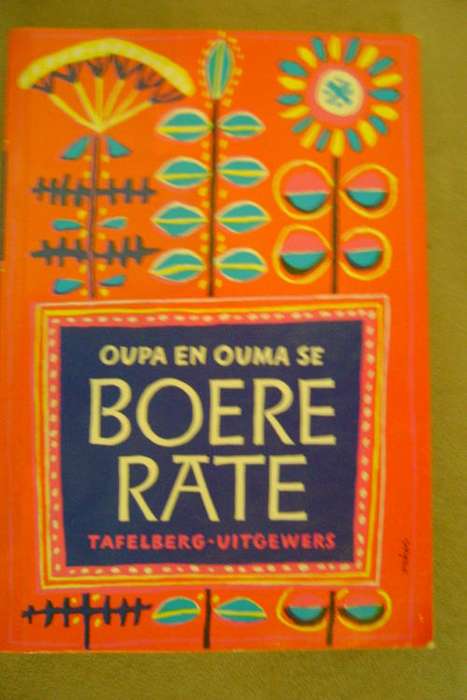 MOEILIK BEKOMBAAR!! Oupa & Ouma se Boererate