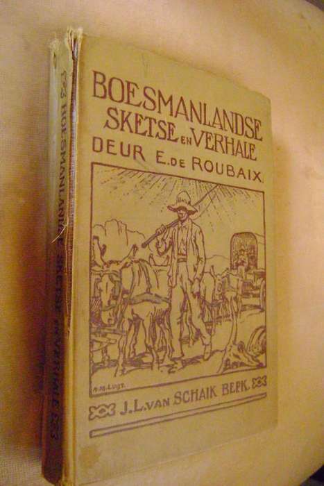 SKAARS!! Boesmanlandse Sketse en Verhale deur E. de Roubaix