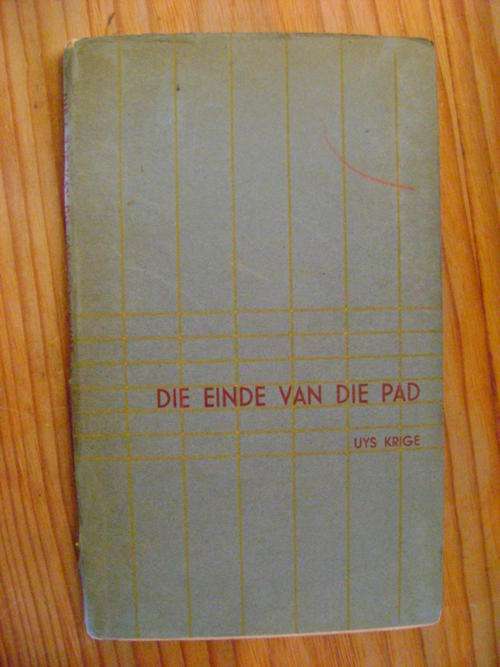 SKAARS EERSTE UITGAWE Uys Krige - Die einde van die Pad en ander oorlogsverse