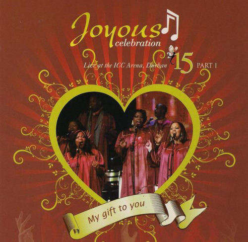 JOYOUS CELEBRATION - Joyous Celebration 15 P1 - South African Gospel Dbl CD NEW
