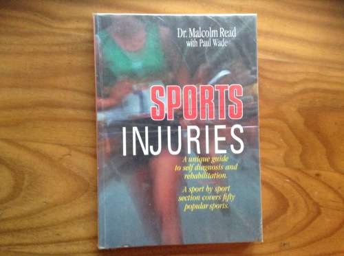 Sports Injuries by Dr Malcolm Read with Paul Wade, First Edition