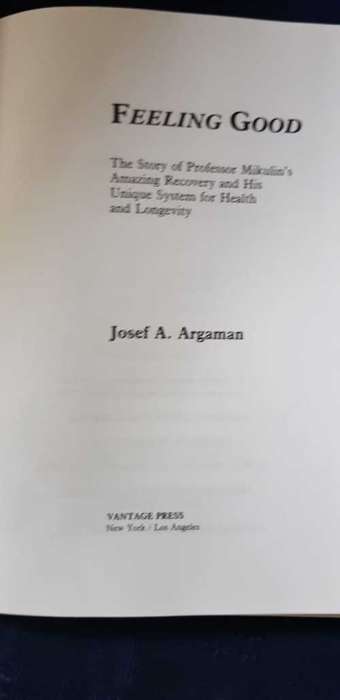 Feeling Good by Josef A. Argaman, Signed copy First Edition