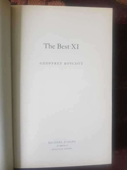 Geoffrey Boycott, First Edition, The Best XI