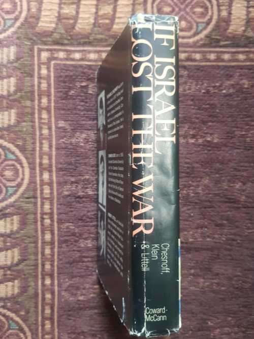 If Israel Lost The War, First Edition, 1969 by Richard Z Chesnoff, Edward klein and Robert Littell