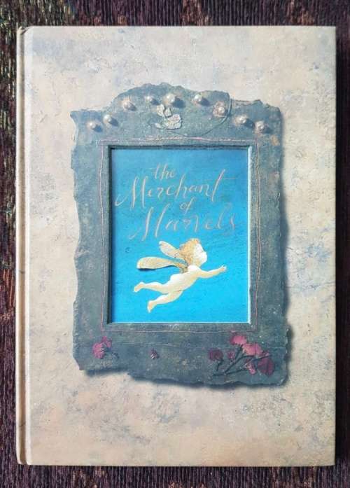 The Merchant of Marvels and The Peddler if Dreams, First Edition