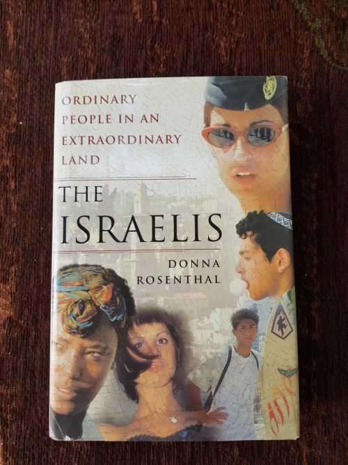 The Israelis, First Edition by Donna Rosenthal