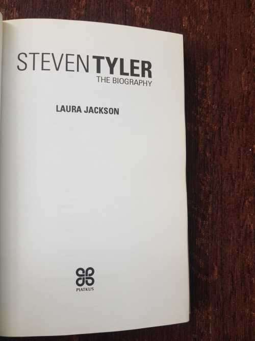 Steven Tyler, First Edition by Lauren Jackson.  The biography