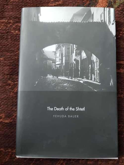 The Death of Shtet First Edition by Yehuda Bauer