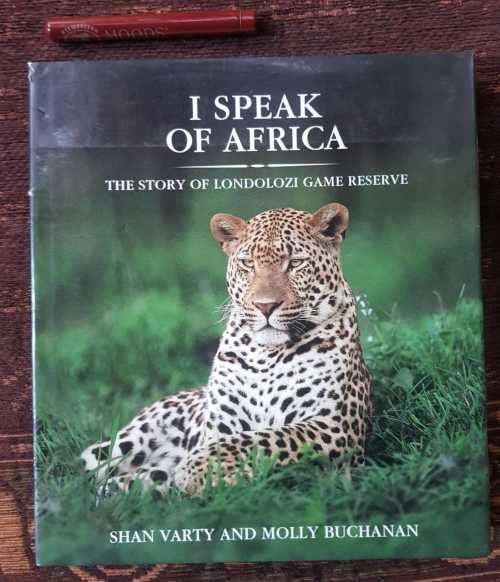 I speak of Africa, SIGNED AND INSCRIBED by the author Shan Varty