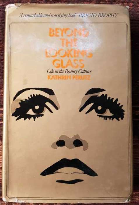 Beyond The Looking Glass, First Edition by Katherine Perutz