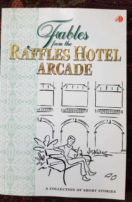 Fables from the Raffles Hotel Arcade, First Edition