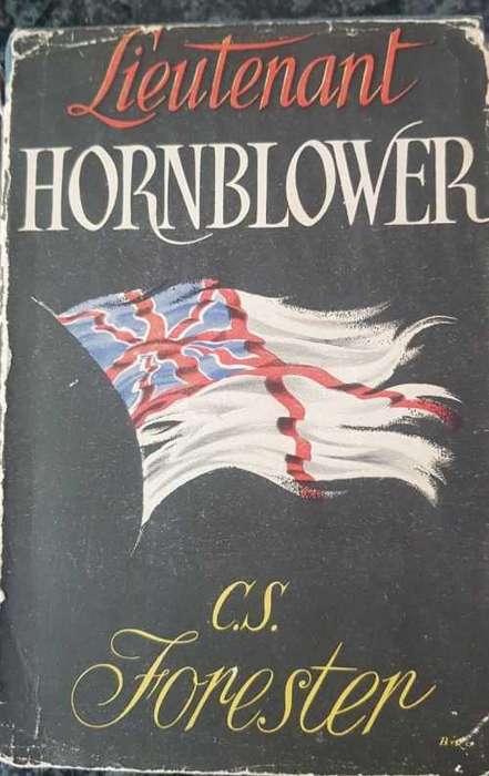 Lieutenant Hornblower, First Edition by C.S. Forester