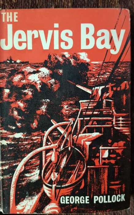 The Jervis Bay, First Edition by George Pollock