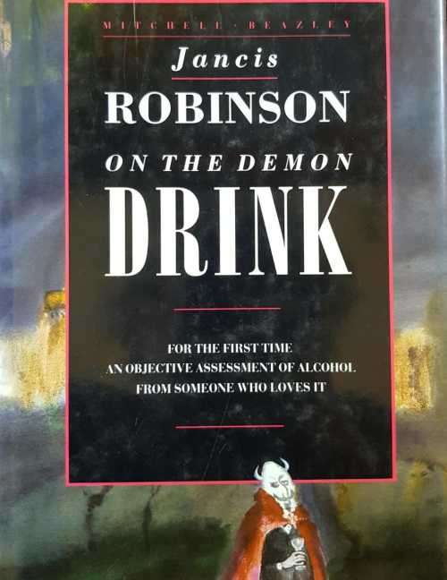 Jancis Robinson on the Demon Drink, Signed  copy